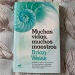 muchas vidas muchos maestros de brian weiss